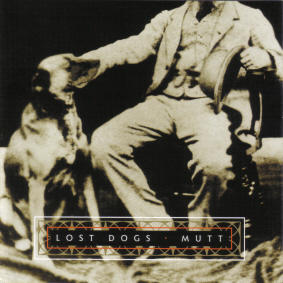 Mutt by Lost Dogs  | CD Reviews And Information | NewReleaseToday