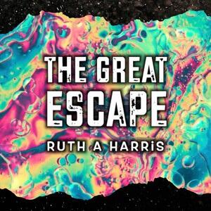 The Great Escape (Single) by Ruth A Harris | CD Reviews And Information | NewReleaseToday