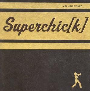Last One Picked by Superchick  | CD Reviews And Information | NewReleaseToday