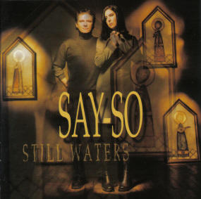 Still Waters by Say-So  | CD Reviews And Information | NewReleaseToday