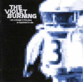 I Am A Stranger In This Place by The Violet Burning  | CD Reviews And Information | NewReleaseToday
