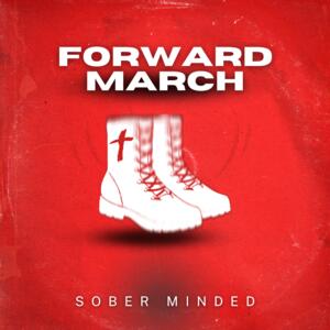 Forward March (Single) by Sober Minded  | CD Reviews And Information | NewReleaseToday