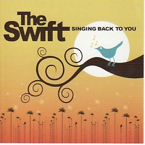 Singing Back To You by The Swift  | CD Reviews And Information | NewReleaseToday