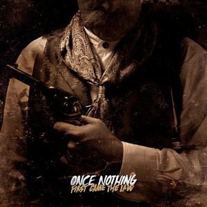First Came The Law by Once Nothing  | CD Reviews And Information | NewReleaseToday