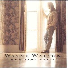 How Time Flies by Wayne Watson | CD Reviews And Information | NewReleaseToday