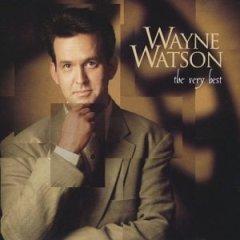 The Very Best by Wayne Watson | CD Reviews And Information | NewReleaseToday