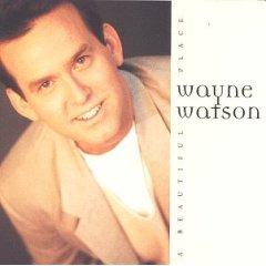 A Beautiful Place by Wayne Watson | CD Reviews And Information | NewReleaseToday