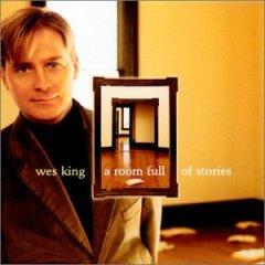 A Room Full Of Stories by Wes King | CD Reviews And Information | NewReleaseToday
