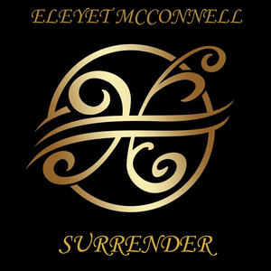 Surrender (Single) by Eleyet McConnell  | CD Reviews And Information | NewReleaseToday