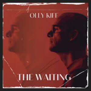 The Waiting by Olly Kiff | CD Reviews And Information | NewReleaseToday