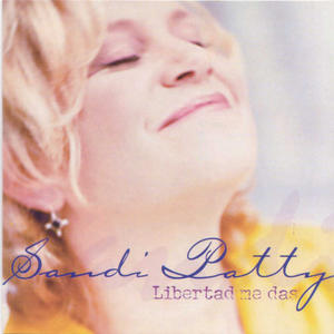 Libertad Me Das by Sandi Patty | CD Reviews And Information | NewReleaseToday
