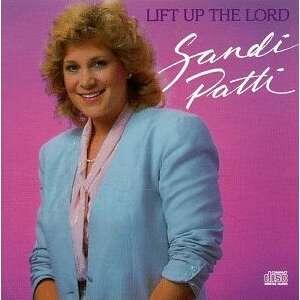 Lift Up The Lord by Sandi Patty | CD Reviews And Information | NewReleaseToday