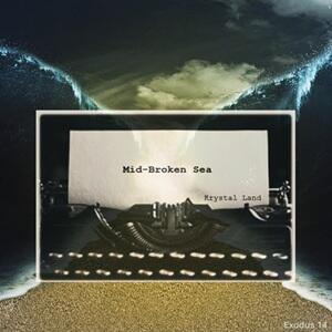 Mid-Broken Sea (Single) by Krystal Dawn Land | CD Reviews And Information | NewReleaseToday