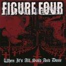 When It's All Said And Done by Figure Four  | CD Reviews And Information | NewReleaseToday