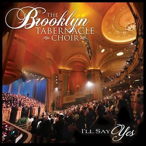 I'll Say Yes by The Brooklyn Tabernacle Choir  | CD Reviews And Information | NewReleaseToday