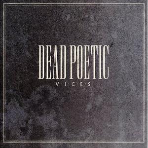 Vices by Dead Poetic  | CD Reviews And Information | NewReleaseToday