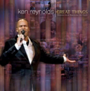 Great Things by Ken Reynolds | CD Reviews And Information | NewReleaseToday