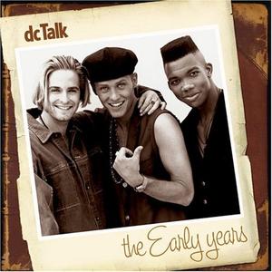 The Early Years by DC Talk  | CD Reviews And Information | NewReleaseToday