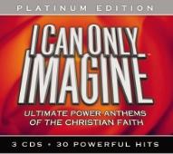 I Can Only Imagine - Platinum Edition (Disc 1) by Various Artists - General Miscellaneous  | CD Reviews And Information | NewReleaseToday