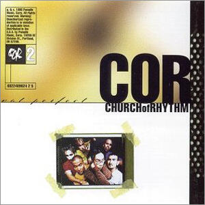 Not Perfect by Church of Rhythm  | CD Reviews And Information | NewReleaseToday