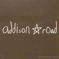 Not What You Think by Addison Road  | CD Reviews And Information | NewReleaseToday