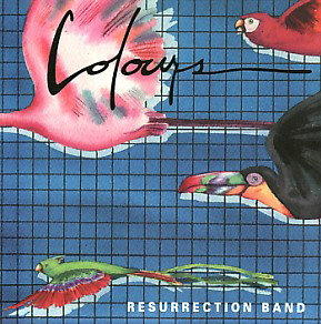 Colours by Rez (Resurrection Band)  | CD Reviews And Information | NewReleaseToday