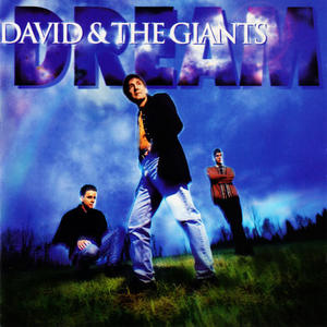 Dream by David And The Giants  | CD Reviews And Information | NewReleaseToday