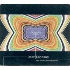 The Absent Sounds of Me by Dear Ephesus  | CD Reviews And Information | NewReleaseToday