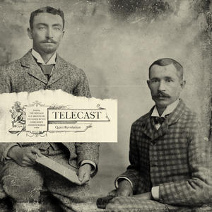 Quiet Revolution by Telecast  | CD Reviews And Information | NewReleaseToday