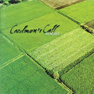 40 Acres by Caedmon's Call  | CD Reviews And Information | NewReleaseToday