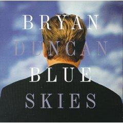 Blue Skies by Bryan Duncan | CD Reviews And Information | NewReleaseToday
