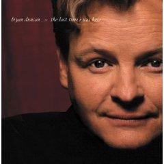The Last Time I Was Here by Bryan Duncan | CD Reviews And Information | NewReleaseToday