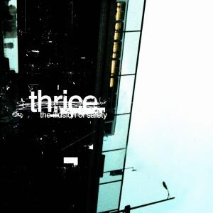 The Illusion Of Safety by Thrice  | CD Reviews And Information | NewReleaseToday