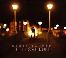 Let Love Rule by Marty Sampson | CD Reviews And Information | NewReleaseToday