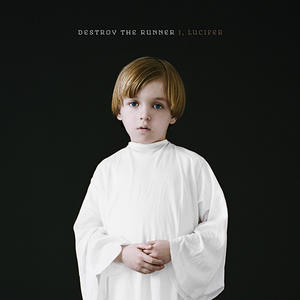 I, Lucifer by Destroy the Runner  | CD Reviews And Information | NewReleaseToday