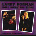 Roll Away The Stone (And Listen To The Rock) by Larry Norman | CD Reviews And Information | NewReleaseToday