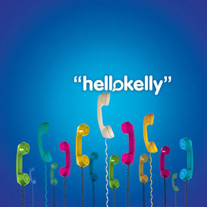 Hello Kelly by Hello Kelly  | CD Reviews And Information | NewReleaseToday