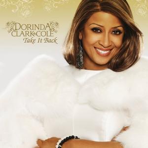 Take It Back by Dorinda Clark-Cole | CD Reviews And Information | NewReleaseToday