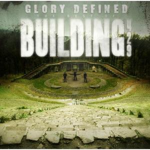 Glory Defined: The Best of Building 429 by Building 429  | CD Reviews And Information | NewReleaseToday