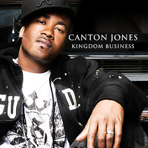 Kingdom Business by Canton Jones | CD Reviews And Information | NewReleaseToday