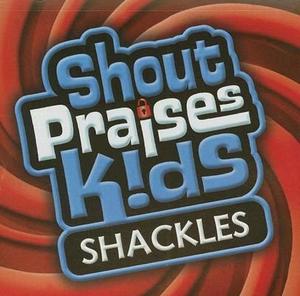 Shackles by Various Artists - Worship  | CD Reviews And Information | NewReleaseToday