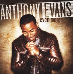 Even More by Anthony Evans | CD Reviews And Information | NewReleaseToday