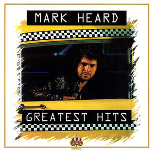 Greatest Hits by Mark Heard | CD Reviews And Information | NewReleaseToday