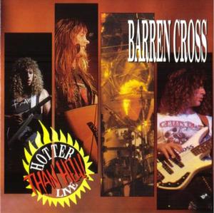 Hotter Than Hell - Live by Barren Cross  | CD Reviews And Information | NewReleaseToday