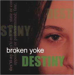 Destiny by Broken Yoke | CD Reviews And Information | NewReleaseToday