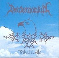 Tribal Eagle by Deuteronomium | CD Reviews And Information | NewReleaseToday