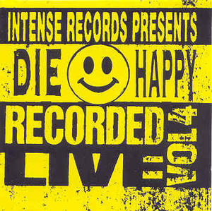 Intense Live Series, Volume 4 by Die Happy  | CD Reviews And Information | NewReleaseToday