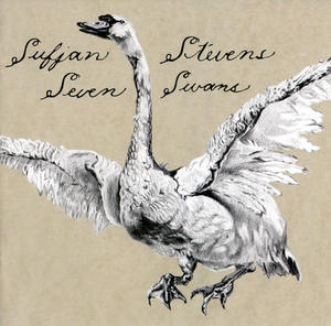 Seven Swans by Sufjan Stevens | CD Reviews And Information | NewReleaseToday