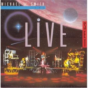 The Live Set by Michael W. Smith | CD Reviews And Information | NewReleaseToday