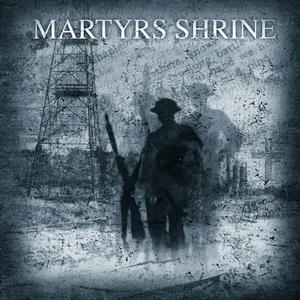 Martyrs Shrine by Martyr's Shrine  | CD Reviews And Information | NewReleaseToday